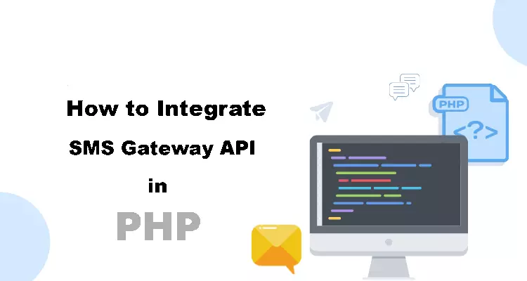 How To Integrate SMS Gateway API In PHP?