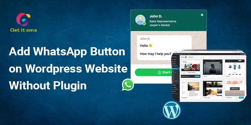 How To Add WhatsApp Button On WordPress Website Without Plugin?