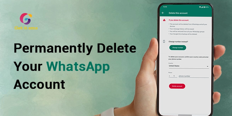 How to Permanently Delete Your WhatsApp Account