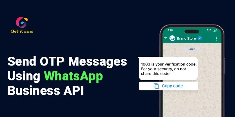 How to Send OTP Messages Using WhatsApp Business API