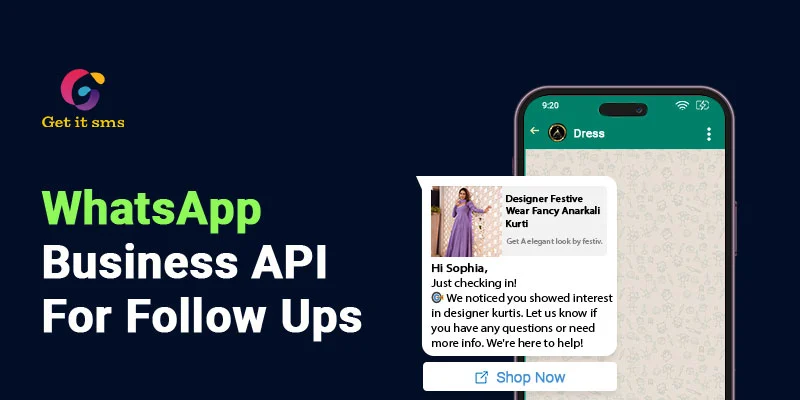 How to Utilize WhatsApp Business API For Follow Up with Leads?