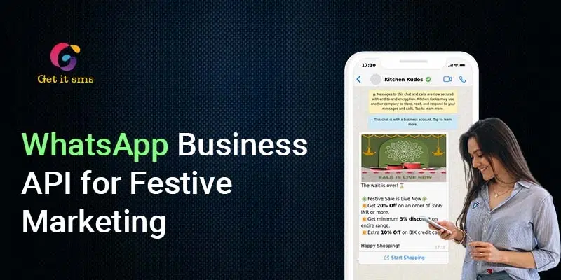 How to Use WhatsApp Business API for Festive Season Marketing Companion