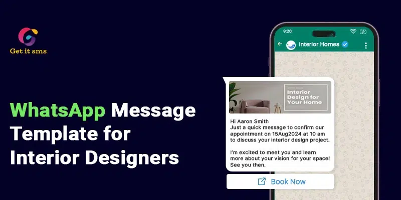 How to Use WhatsApp Business API for Interior Designers?