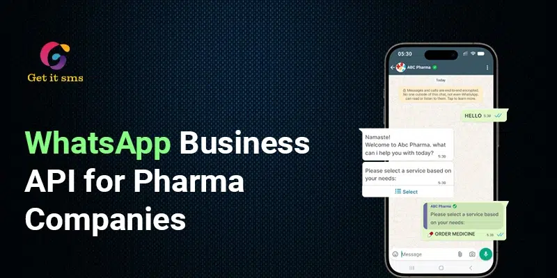 How to Use WhatsApp Business API for Pharma Companies?