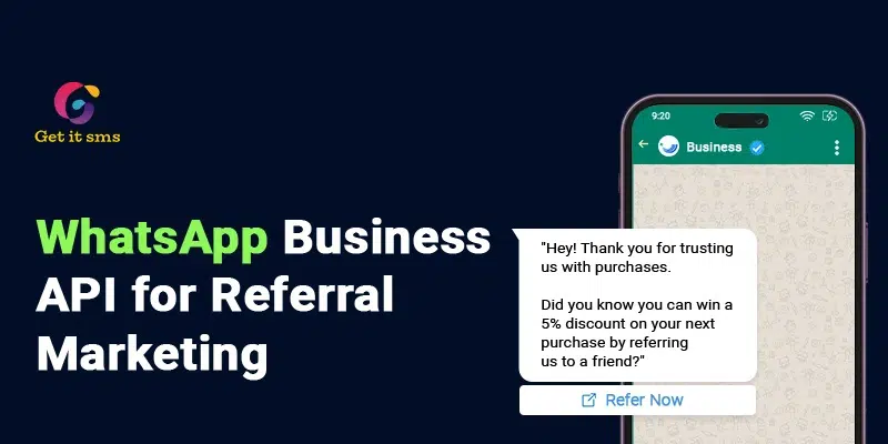 How to Use WhatsApp Business API for Referral Marketing