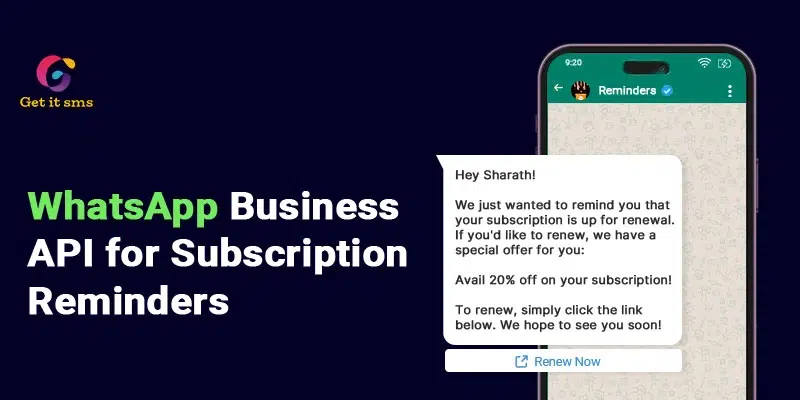 How to Use WhatsApp Business API for Subscription Reminders?