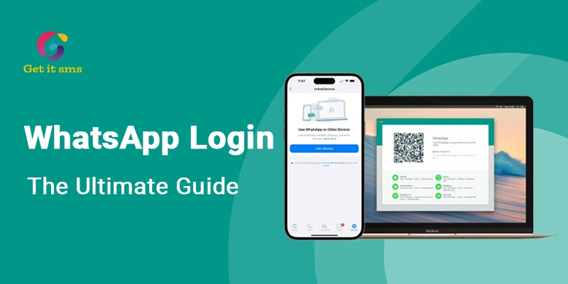 WhatsApp Login Made Easy: Step-By-Step Guide 2026