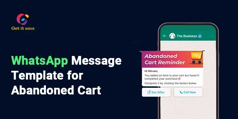 Top 30 WhatsApp Message Template Ideas for Abandoned Cart Notification